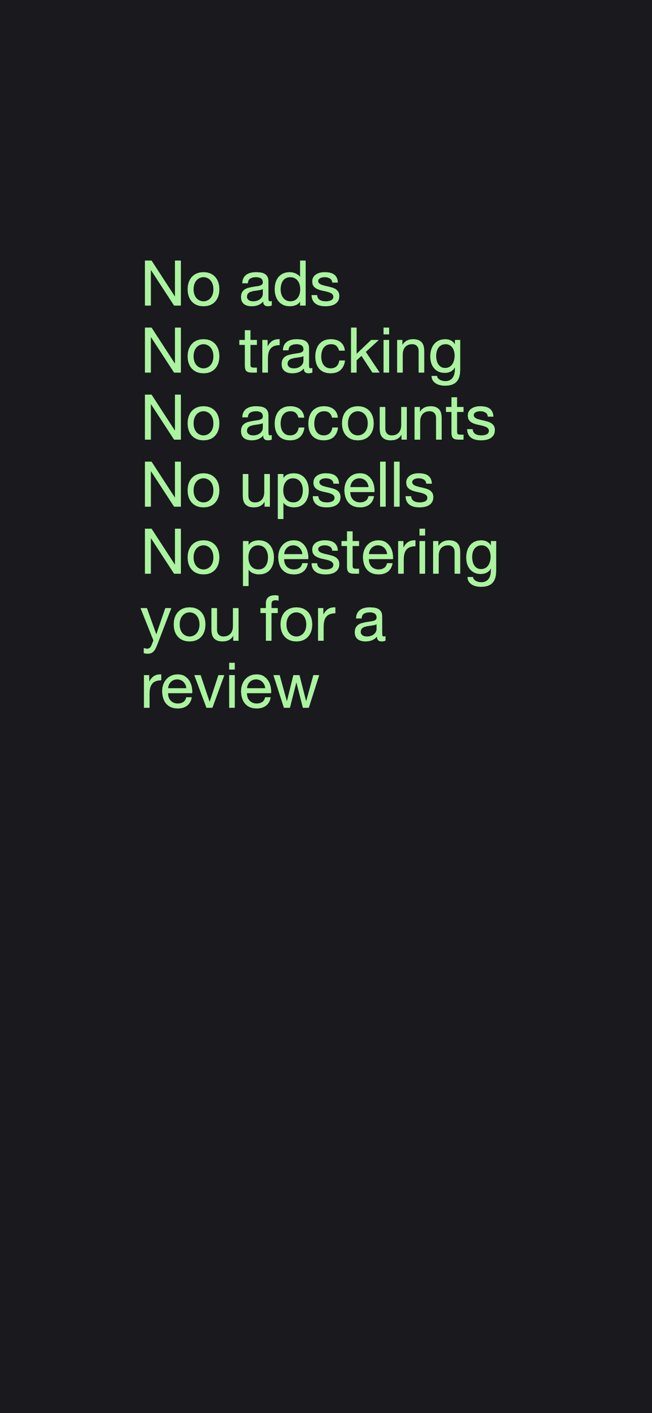 No ads, no tracking, no accounts privacy statement